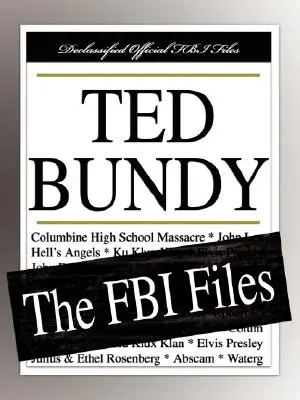 Ted Bundy: FBI-akták - Ted Bundy: The FBI Files