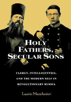 Szent atyák, világi fiúk - Holy Fathers, Secular Sons