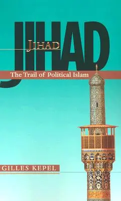 Dzsihád: A politikai iszlám nyomában - Jihad: The Trail of Political Islam