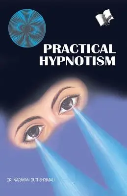 Gyakorlati hipnózis - Practical Hypnotism