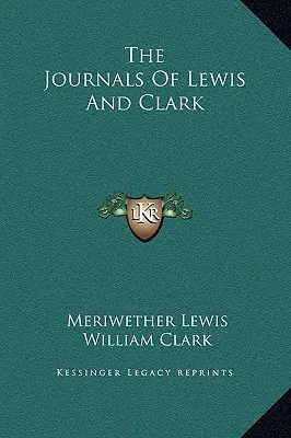 Lewis és Clark naplói - The Journals of Lewis and Clark