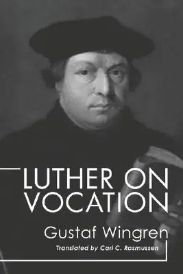 Luther a hivatásról - Luther on Vocation