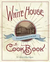 Az eredeti Fehér Ház szakácskönyve, 1887-es kiadás - The Original White House Cook Book, 1887 Edition