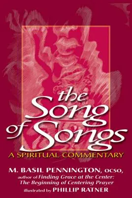 Énekek éneke: A Spiritual Commentary - Song of Songs: A Spiritual Commentary