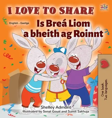 I Love to Share (angol ír kétnyelvű gyerekkönyv) - I Love to Share (English Irish Bilingual children's book)