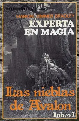 Experta en Magia: Libro 1 de Las Nieblas de Avalon