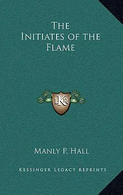 A Láng beavatottjai - The Initiates of the Flame