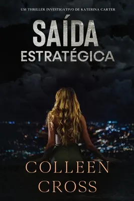 Sada Estratgica: Um thriller investigativo de Katerina Carter