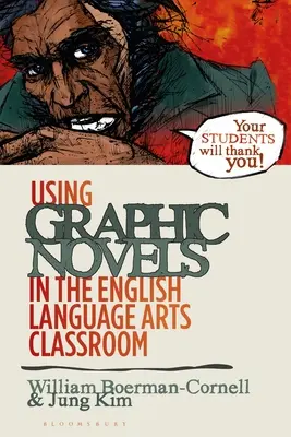 Grafikus regények használata az angol nyelvi és művészeti órákon - Using Graphic Novels in the English Language Arts Classroom