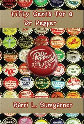 Ötven cent egy Dr Pepperért - Fifty Cents for a Dr Pepper