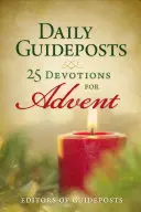 Daily Guideposts: 25 áhítat adventre - Daily Guideposts: 25 Devotions for Advent