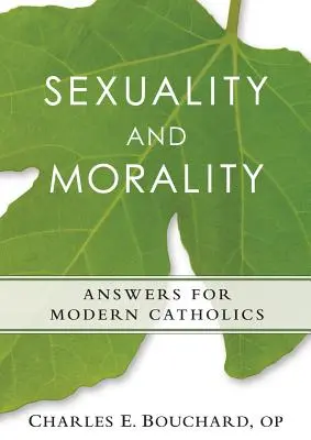 Szexualitás és erkölcs: Válaszok a modern katolikusok számára - Sexuality and Morality: Answers for Modern Catholics