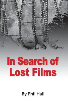 Az elveszett filmek nyomában - In Search of Lost Films