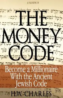 The Money Code: Legyél milliomos az ősi zsidó kóddal - The Money Code: Become a Millionaire With the Ancient Jewish Code