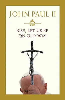 Kelj fel, induljunk útnak - Rise, Let Us Be on Our Way