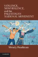 Erőszak, erőszakmentesség és a palesztin nemzeti mozgalom - Violence, Nonviolence, and the Palestinian National Movement