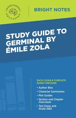 Tanulmányi útmutató Emile Zola: Germinal című könyvéhez - Study Guide to Germinal by Emile Zola