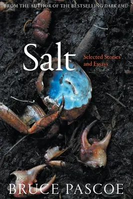 Salt: Válogatott történetek és esszék - Salt: Selected Stories and Essays