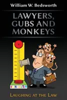 Ügyvédek, gubik és majmok - Lawyers, Gubs and Monkeys