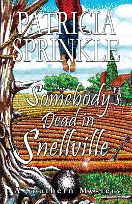 Valaki meghalt Snellville-ben - Somebody's Dead In Snellville