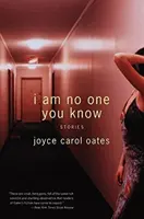 Nem vagyok olyan, akit ismersz: Stories - I Am No One You Know: Stories