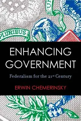 A kormányzat megerősítése: A föderalizmus a 21. században - Enhancing Government: Federalism for the 21st Century