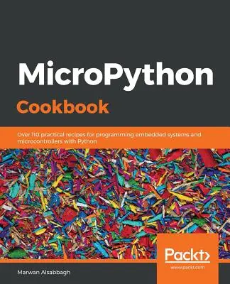 MicroPython szakácskönyv - MicroPython Cookbook