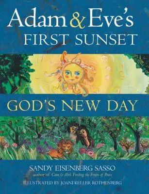 Ádám és Éva első naplementéje: Isten új napja - Adam & Eve's First Sunset: God's New Day