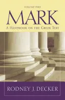 Márk 9-16: Kézikönyv a görög szövegről - Mark 9-16: A Handbook on the Greek Text