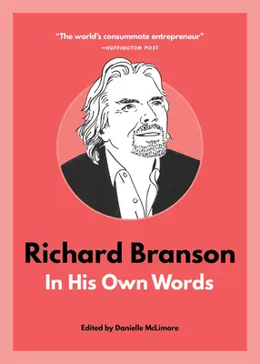 Richard Branson: Saját szavaival - Richard Branson: In His Own Words