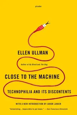 Közel a géphez: Technophilia and Its Discontents - Close to the Machine: Technophilia and Its Discontents