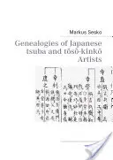 A japán tsuba és ts-kink művészek genealógiája - Genealogies of Japanese tsuba and ts-kink Artists