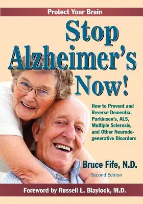 Stop Alzheimer's Now, második kiadás - Stop Alzheimer's Now, Second Edition