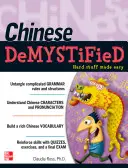 Chinese Demystified: A Self-Teaching Guide