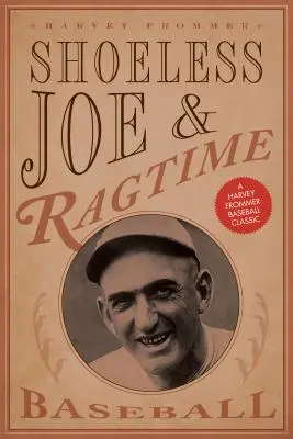 Cipő nélküli Joe és a Ragtime baseball - Shoeless Joe and Ragtime Baseball