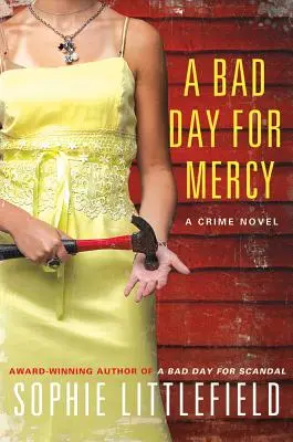 A Bad Day for Mercy: Egy bűnügyi regény - A Bad Day for Mercy: A Crime Novel