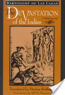 Az Indiák pusztulása: A Short Account (Rövid beszámoló) - The Devastation of the Indies: A Brief Account