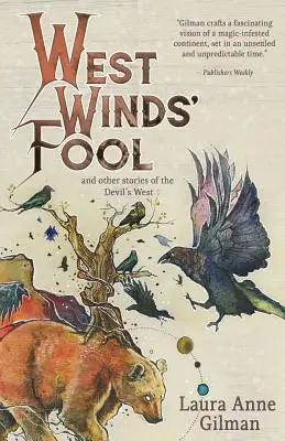 A nyugati szél bolondja: és más történetek az ördög nyugatáról - West Wind's Fool: and Other Stories of the Devil's West