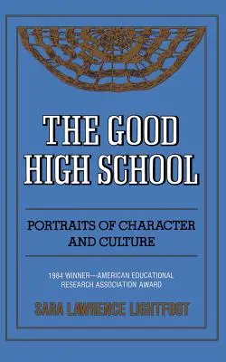 A jó gimnázium: A jellem és a kultúra portréi - The Good High School: Portraits of Character and Culture