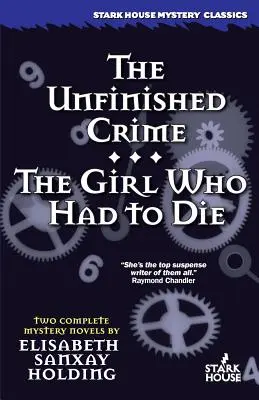 A befejezetlen bűntény / A lány, akinek meg kellett halnia - The Unfinished Crime / The Girl Who Had to Die