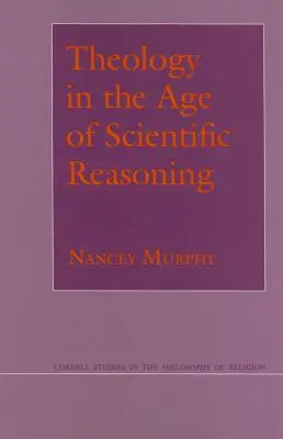 Teológia a tudományos érvelés korában - Theology in the Age of Scientific Reasoning