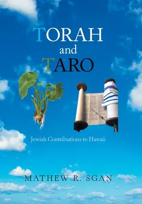 Tóra és taro: zsidó hozzájárulások Hawaiihoz - Torah and Taro: Jewish Contributions to Hawaii