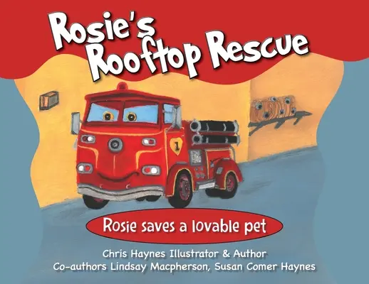 Rosie tetőről való megmentése: Rosie megment egy szeretetre méltó kisállatot - Rosie's Rooftop Rescue: Rosie Saves a Lovable Pet