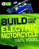 Építsd meg saját elektromos motorkerékpárodat - Build Your Own Electric Motorcycle