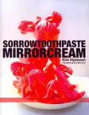 Bánatfogkrém Tükörkrém - Sorrowtoothpaste Mirrorcream