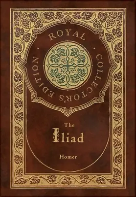 Az Iliász (Royal Collector's Edition) (tokkal, laminált keményfedeles borítóval) - The Iliad (Royal Collector's Edition) (Case Laminate Hardcover with Jacket)