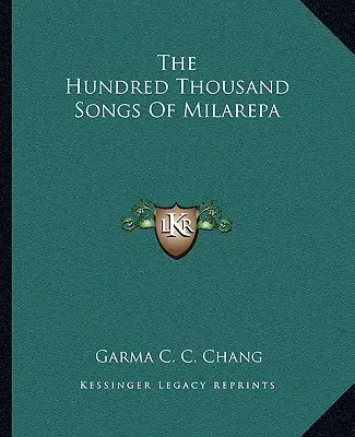 Milarepa százezer éneke - The Hundred Thousand Songs of Milarepa