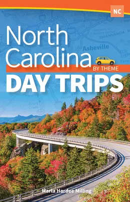 Észak-Karolina egynapos kirándulások téma szerint - North Carolina Day Trips by Theme