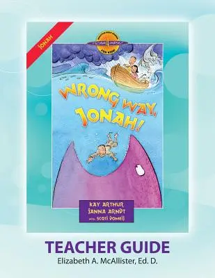 Discover 4 Yourself(r) Teacher Guide: Téves út, Jónás! - Discover 4 Yourself(r) Teacher Guide: Wrong Way, Jonah!