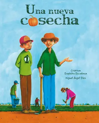 Una Nueva Cosecha (Nová sklizeň) - Una Nueva Cosecha (a New Harvest)